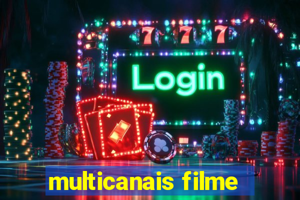 multicanais filme